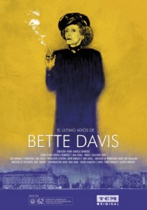 You are currently viewing THE DOCUMENTARY, BETTE DAVIS BIDS FAREWELL, TO BE AIRED OCTOBER 6TH